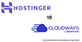 Cloudways vs Hostinger